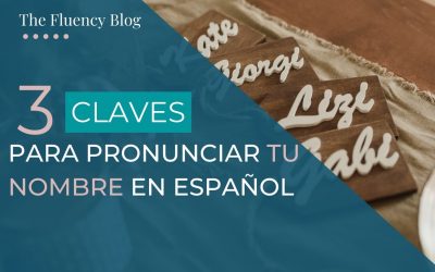 3 claves para pronunciar tu nombre en español